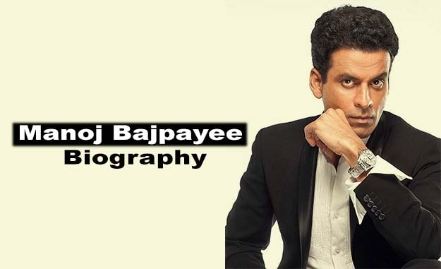 Manoj Bajpayee biography