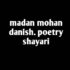 madan mohan danish shayari poetry poem gajal musayra