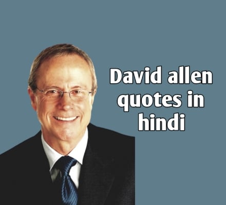 David Allen Quotes in Hindi